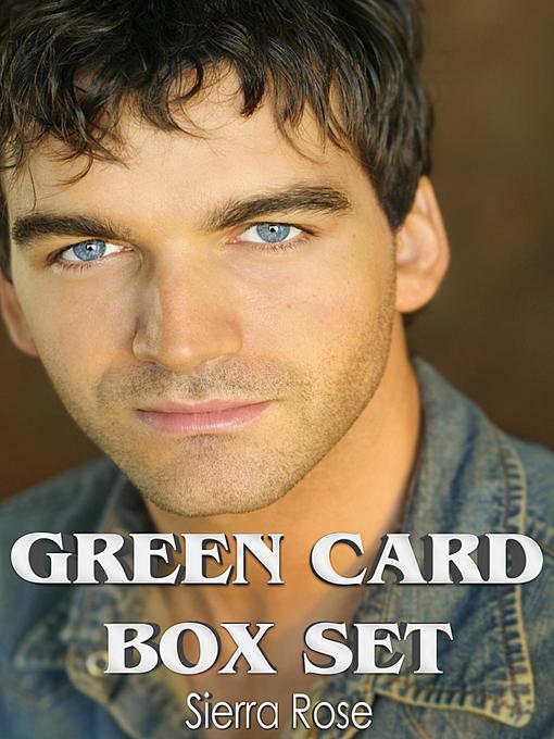 Title details for Green Card Box Set by Sierra Rose - Available